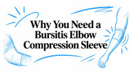 Why You Need a Bursitis Elbow Compression Sleeve
