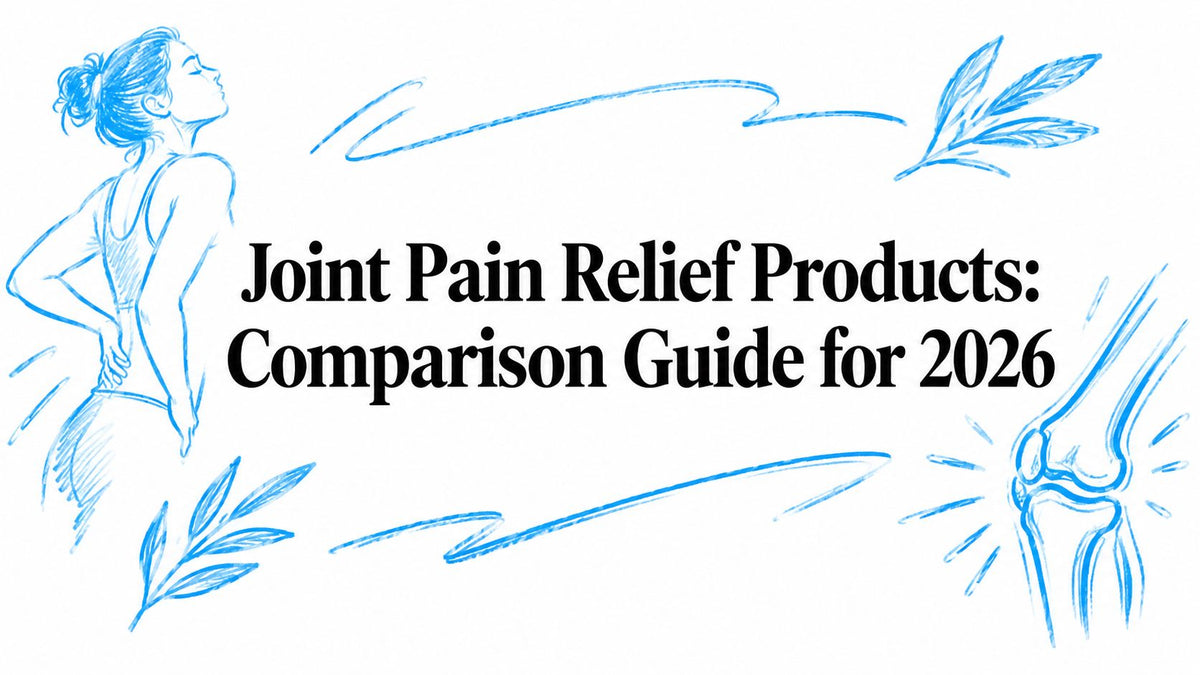Joint Pain Relief Products: Comparison Guide for 2026