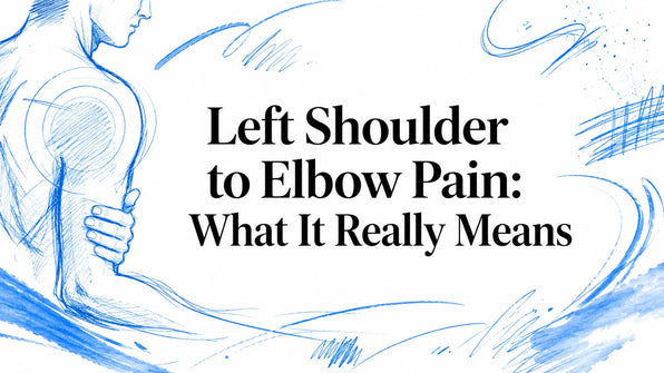 Left Shoulder to Elbow Pain: What It Really Means