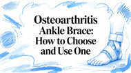 Osteoarthritis Ankle Brace: How to Choose and Use One