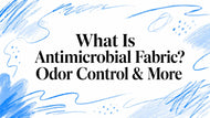 What Is Antimicrobial Fabric? Odor Control & More