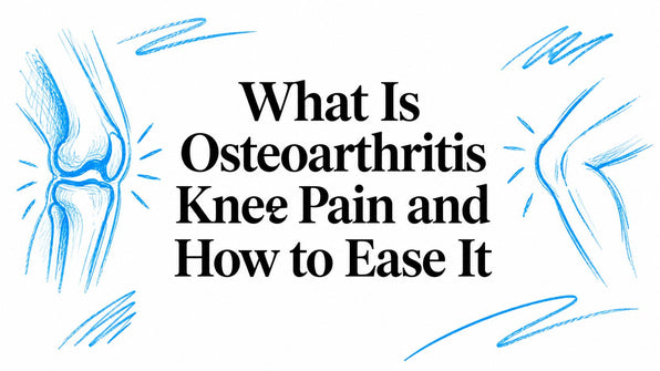 What Is Osteoarthritis Knee Pain and How to Ease It